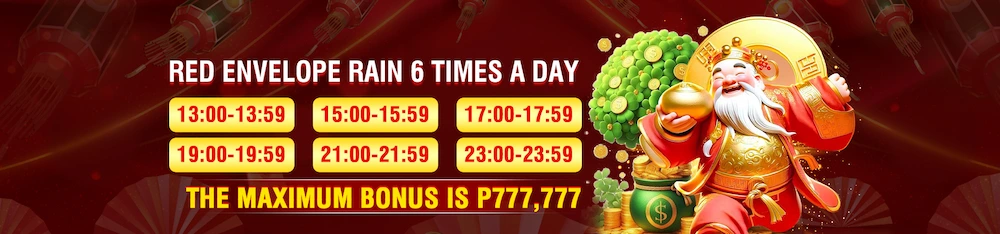 RED ENVELOPE RAIN 6 TIMES A DAY - THE MAXIMUM BONUS IS P777,777